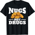 Chicken Nugget Gifts & Nugs Not Drugs Tshirt Co.