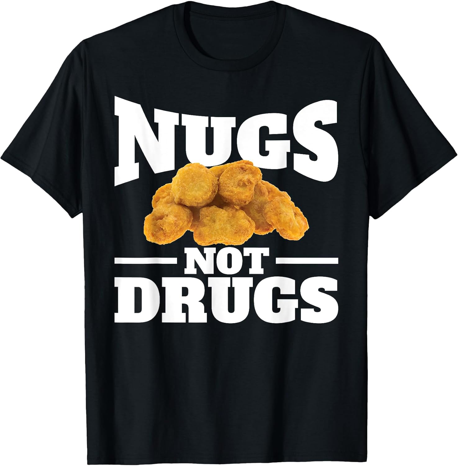 Chicken Nugget Gifts & Nugs Not Drugs Tshirt Co.