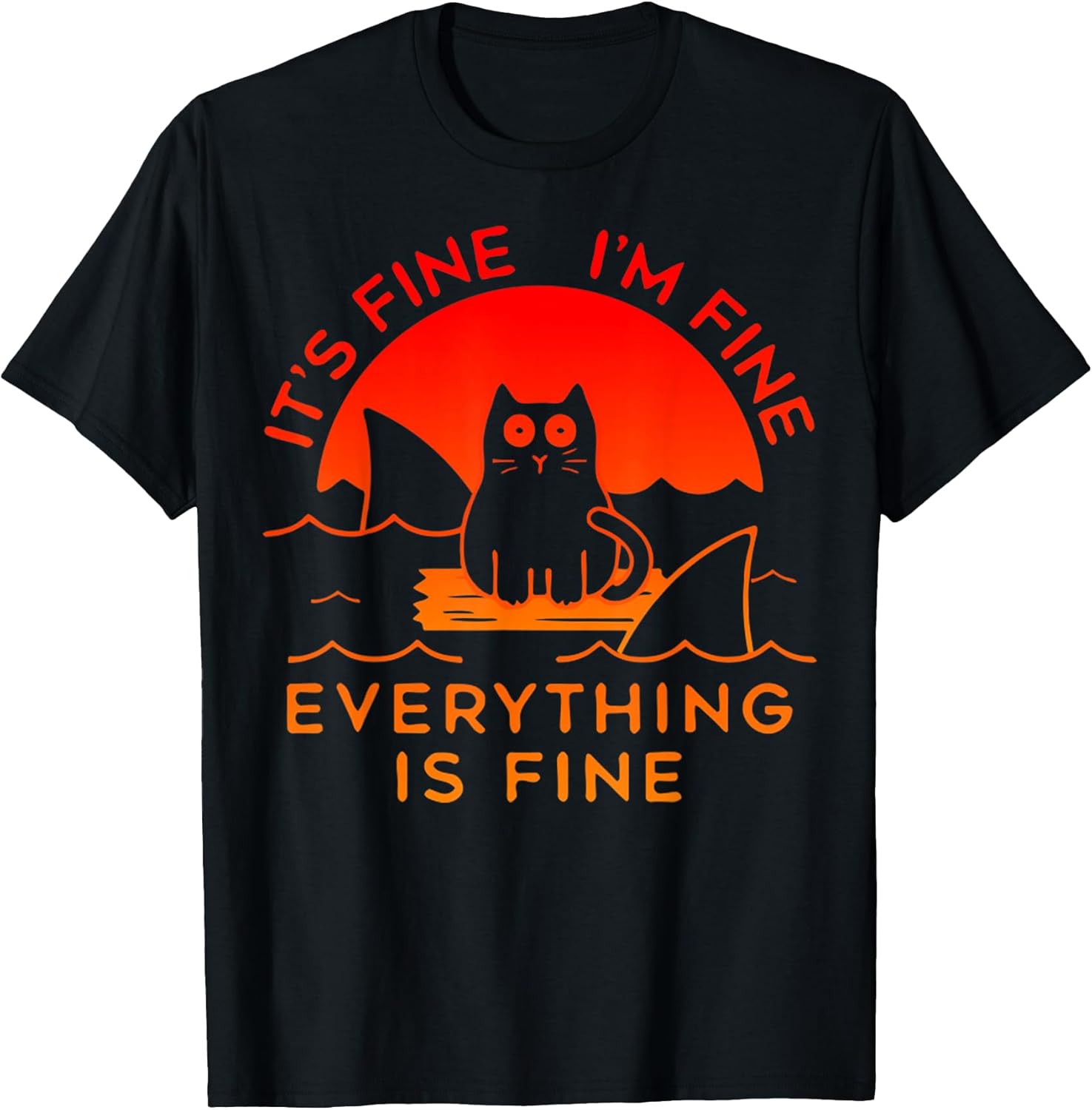 Its Fine Im Fine Everythings fine