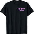 Anti Human Pro Dog Unisex-Adults Kids Black Classic Dog Themed T-Shirt