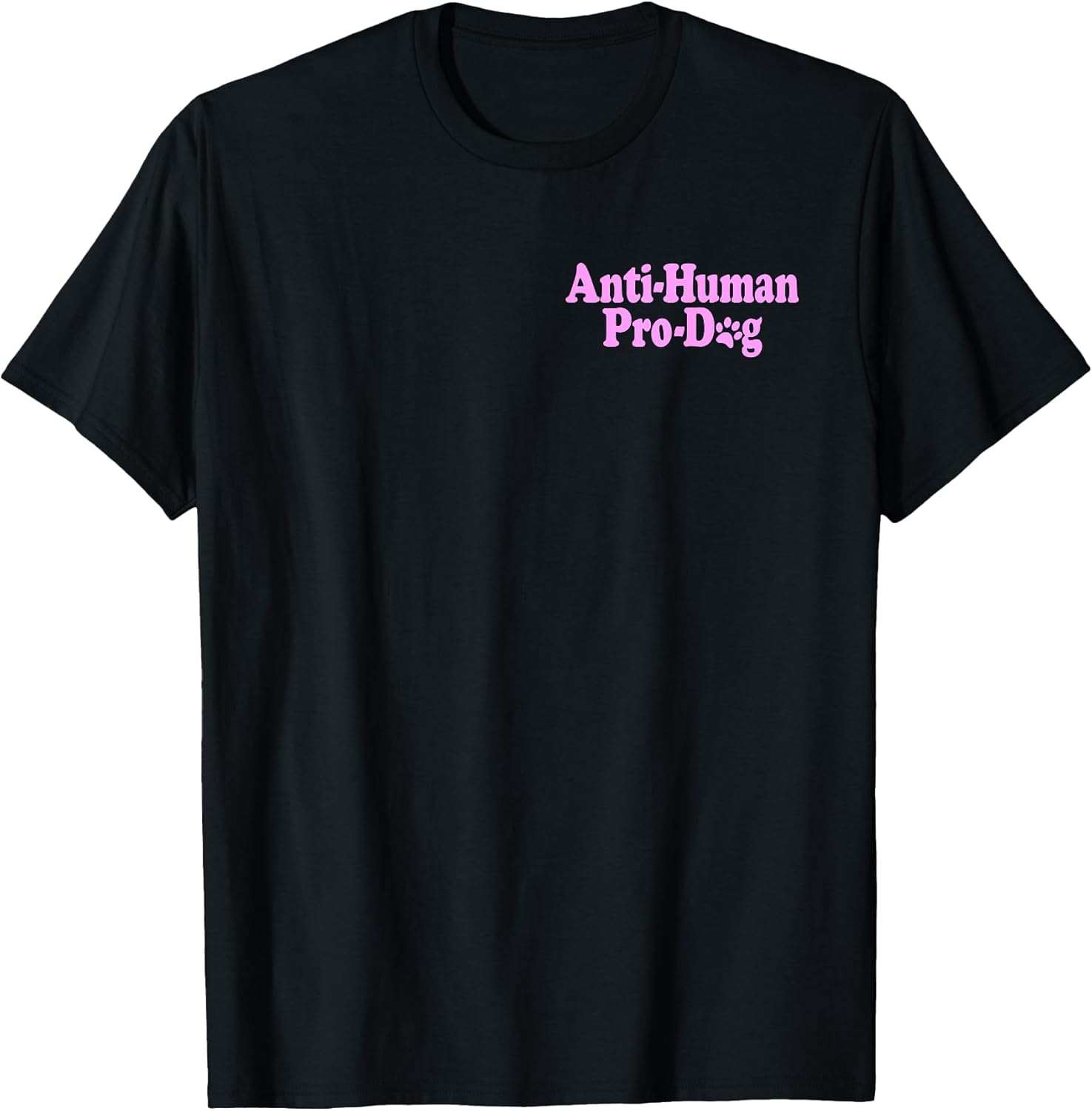 Anti Human Pro Dog Unisex-Adults Kids Black Classic Dog Themed T-Shirt
