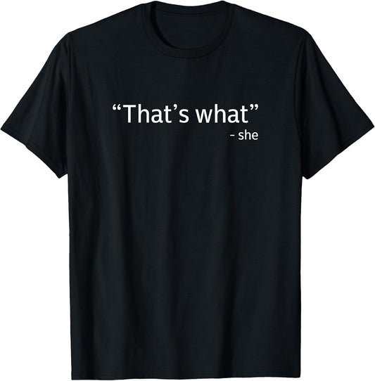 That's what she said Funny Workplace Office
