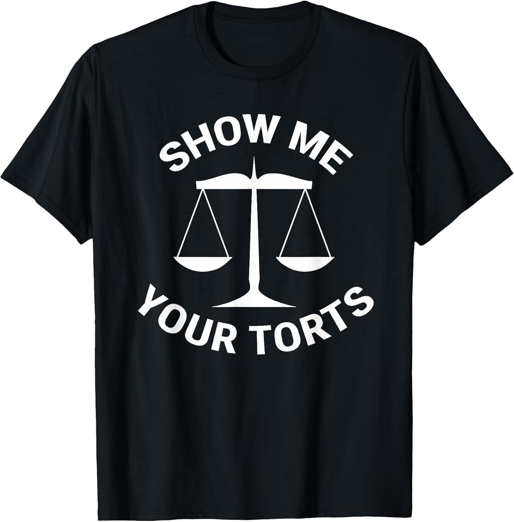 Show Me Your Torts Funny Lawyer Puns