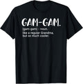Gam-Gam Shirts Women Mother's Day idea for Grandma Gam-Gam T-Shirt