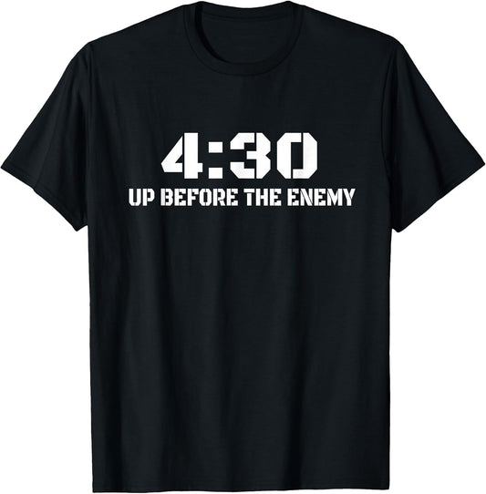 4:30 Up Before The Enemy Motivational Quote