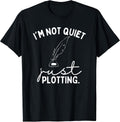 i'm not quiet i'm just plotting sweatshirt