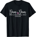 Gam-Gam Like A Grandma Only Cooler Heart Mother's Day GamGam T-Shirt