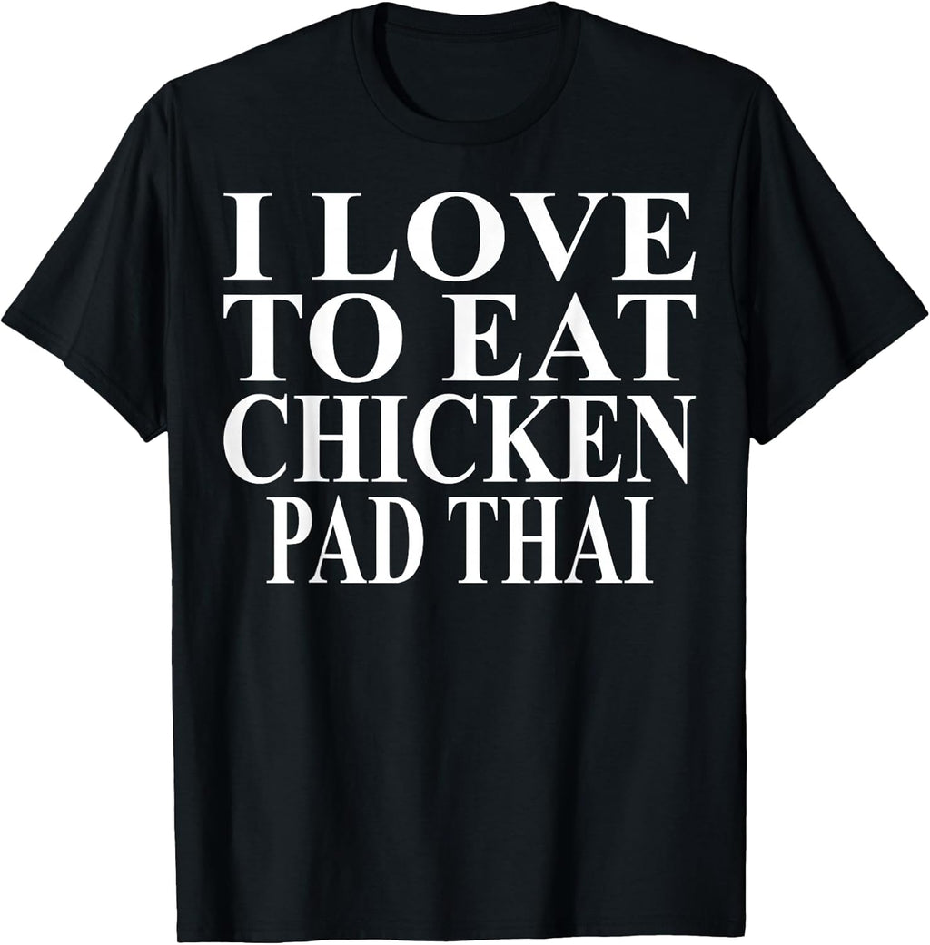 Cool Chicken Pad Thai Humor Quote Merch