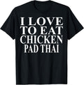 Cool Chicken Pad Thai Humor Quote Merch
