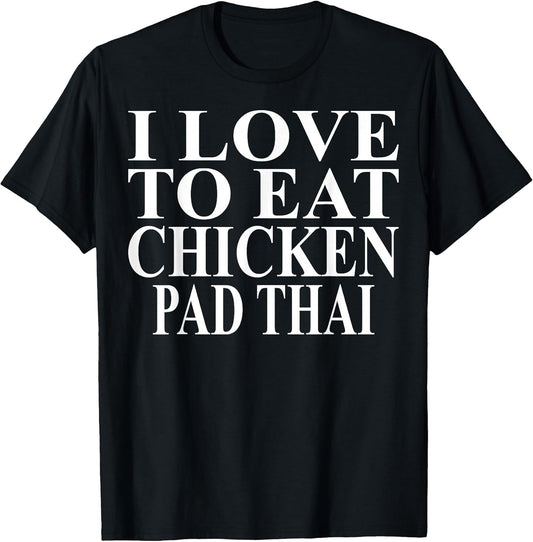 Cool Chicken Pad Thai Humor Quote Merch