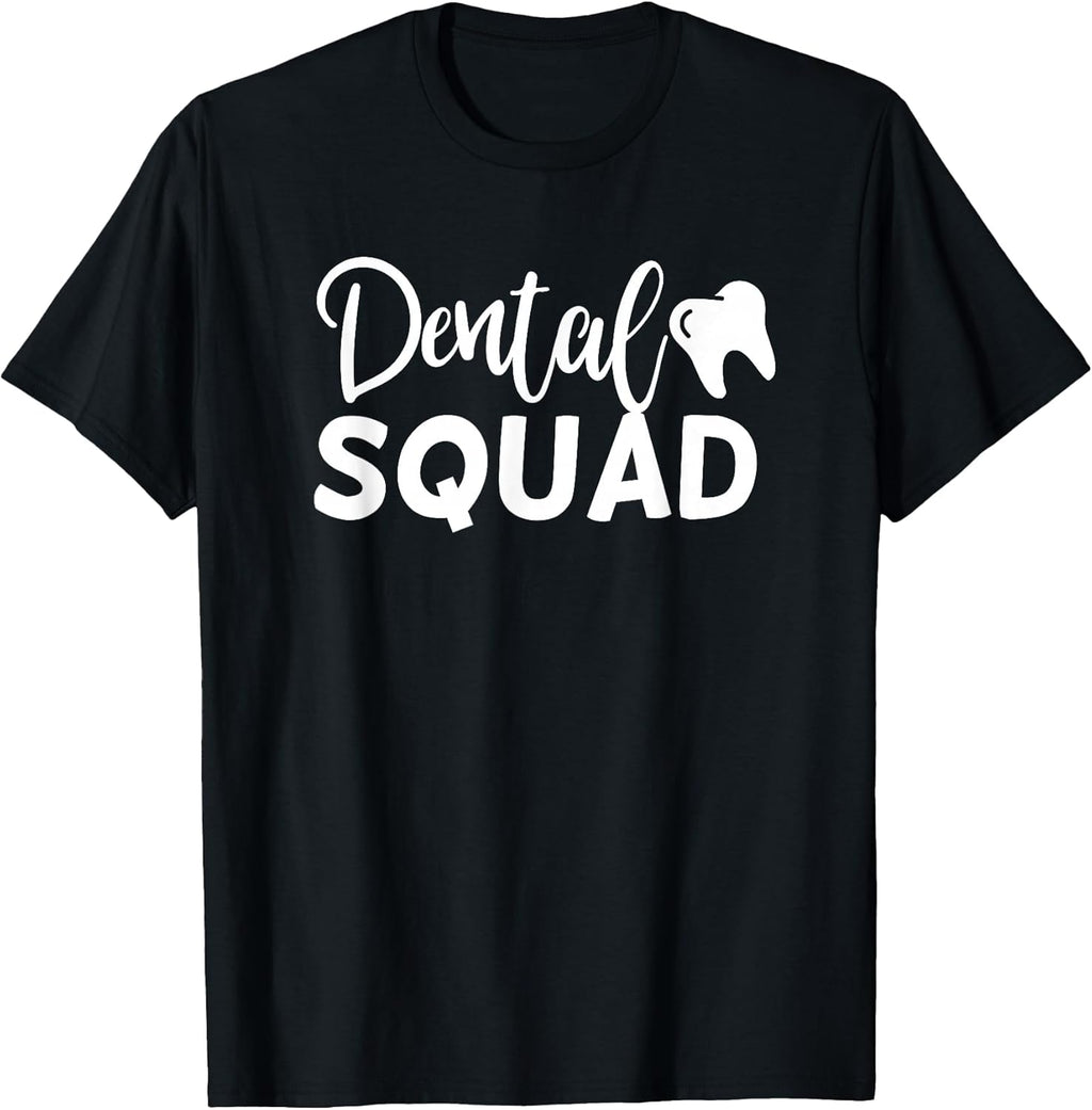 Dental Squad Cute Dentist Office and Hygienist Staff T-Shirt