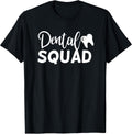 Dental Squad Cute Dentist Office and Hygienist Staff T-Shirt