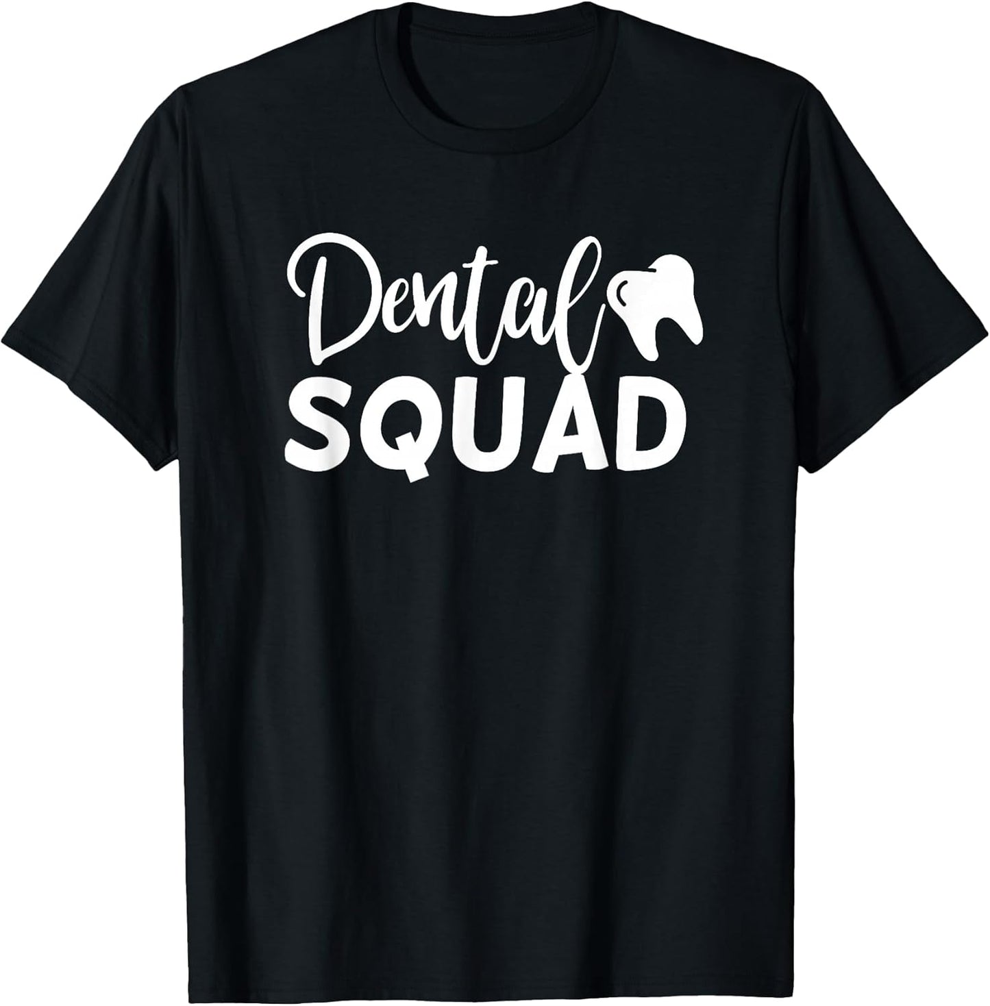 Dental Squad Cute Dentist Office and Hygienist Staff T-Shirt