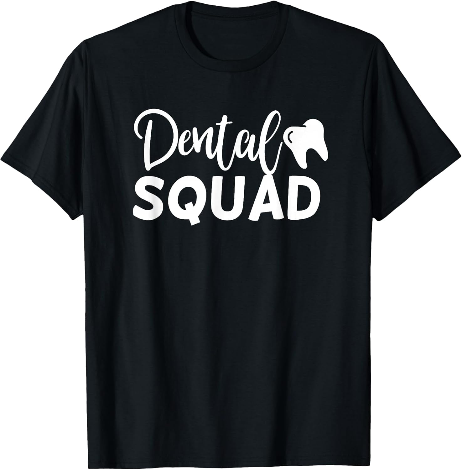 Dental Squad Cute Dentist Office and Hygienist Staff T-Shirt
