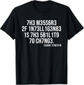 The measure of intelligence coded motivational science quote T-Shirt