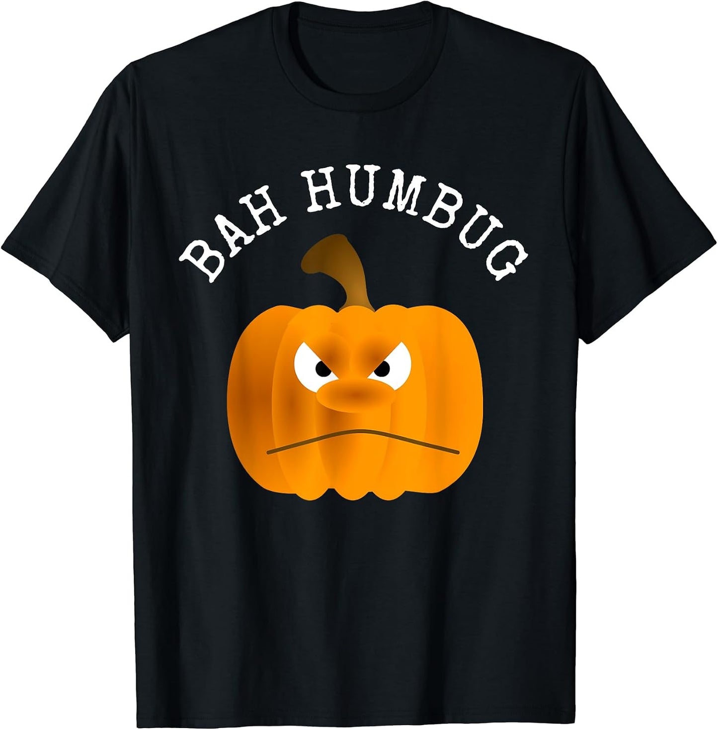 BAH HUMBUG Holiday T Shirt - Grumpy Pumpkin Tee