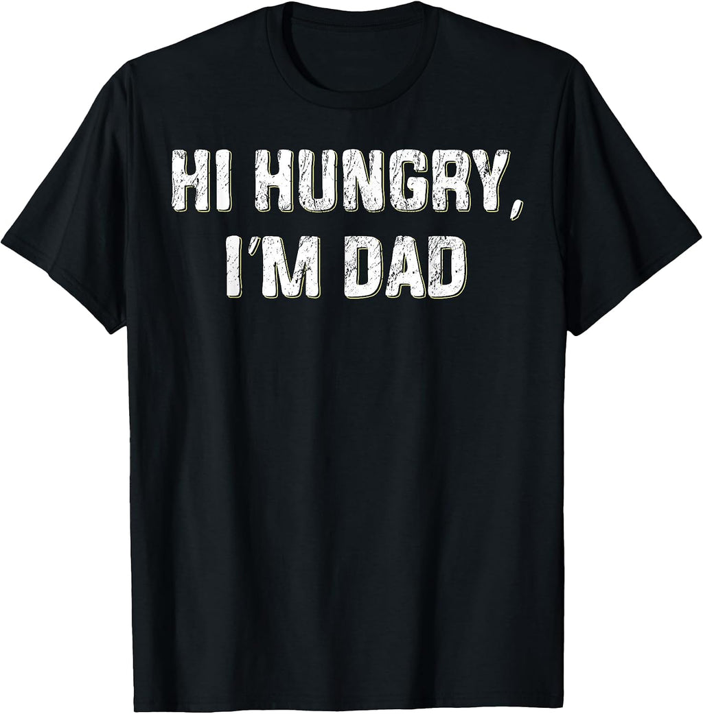 Funny Hungry Dad T-Shirts