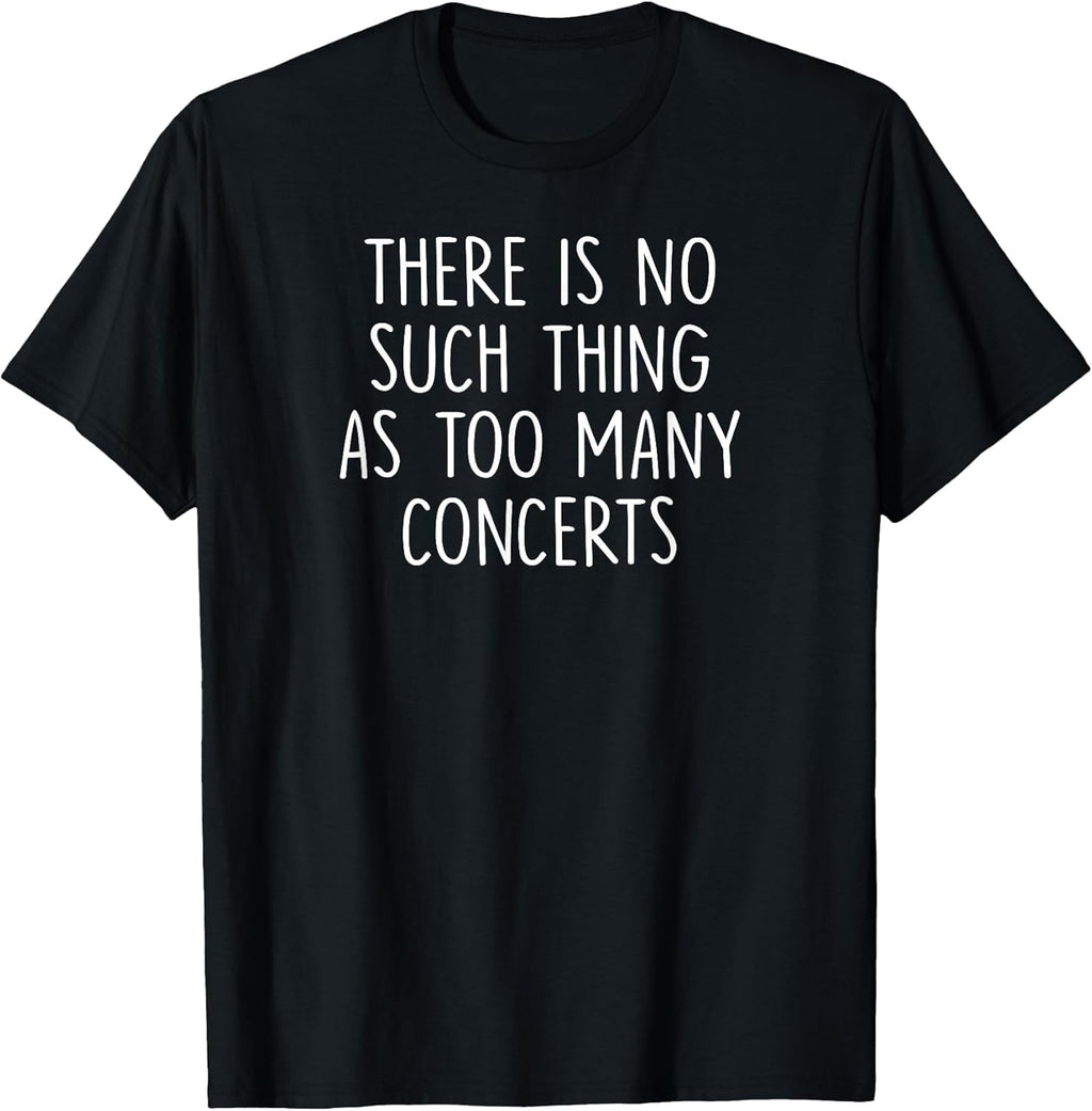 There Is No Such Thing As Too Many Concerts