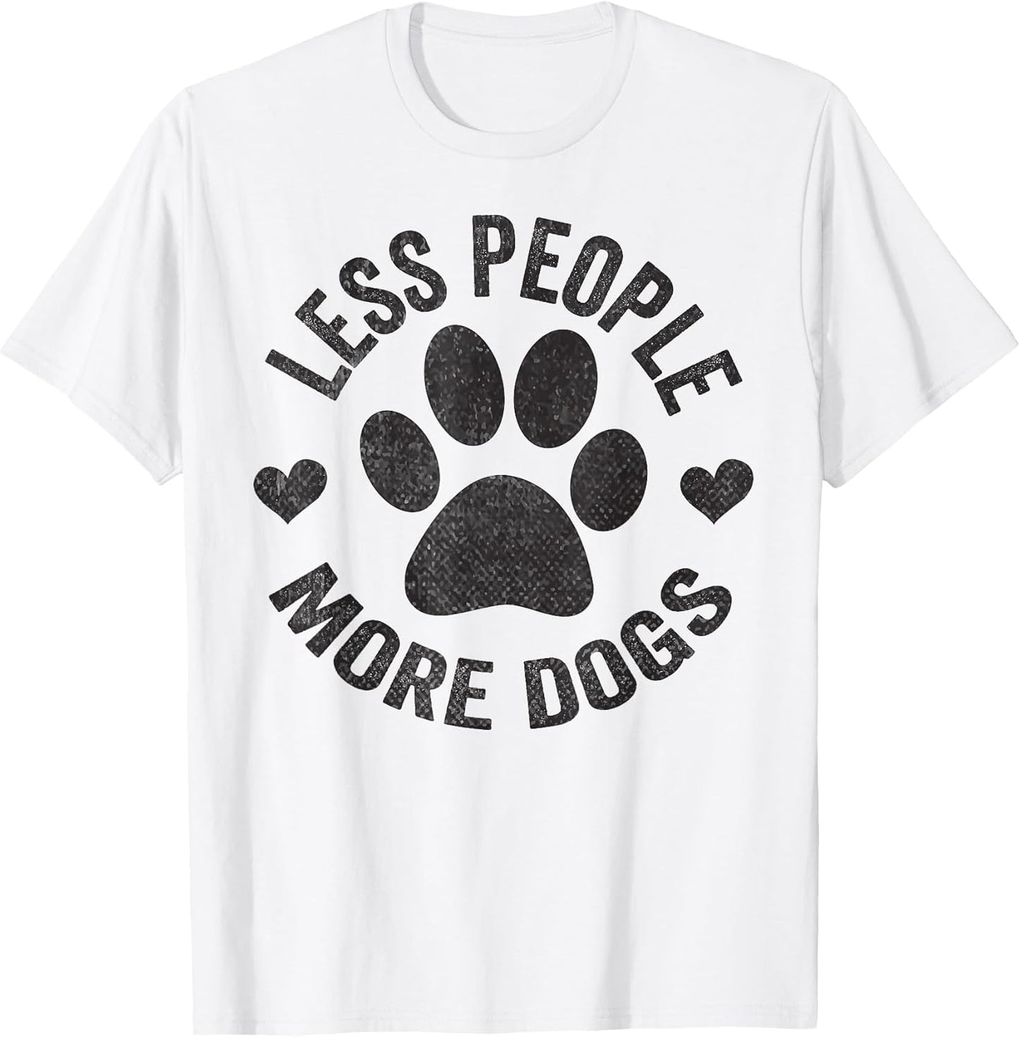 Less People More Dogs Shirt Funny Dog Tshirt For Dog Lovers T-Shirt