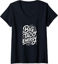 Big Taco Energy Funny Merch