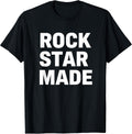 Rock Star Made Funny Music Lover Rock Band Fan T-Shirt