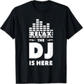 Relax The DJ Is Here Music