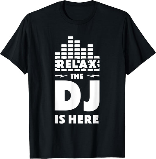 Relax The DJ Is Here Music