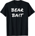 Bear Bait Funny Gay Bear Hunter Pride Merch