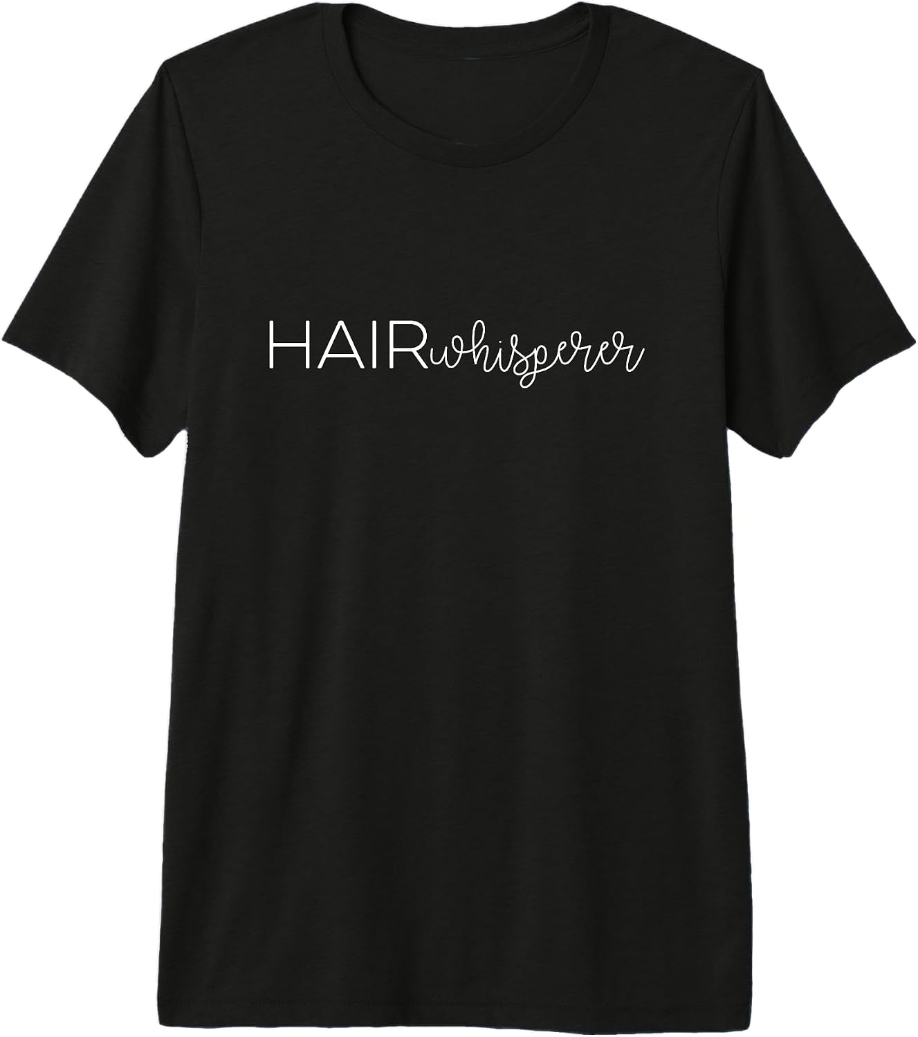 Hair Whisperer Hairdresser & Hair Lover Saying