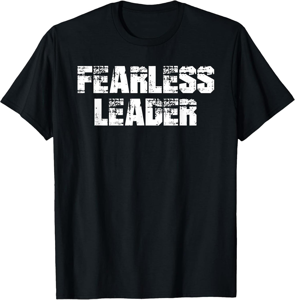 Fearless Leader T-Shirt Workout Motivation Gym Fitness Shirt T-Shirt