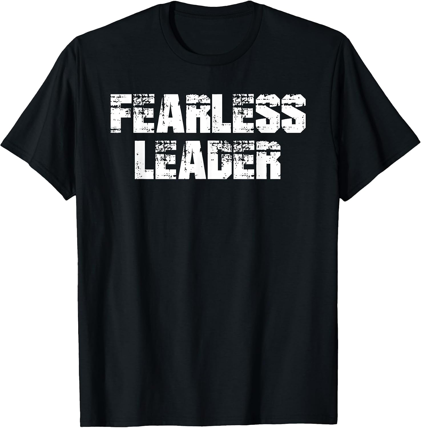 Fearless Leader T-Shirt Workout Motivation Gym Fitness Shirt T-Shirt