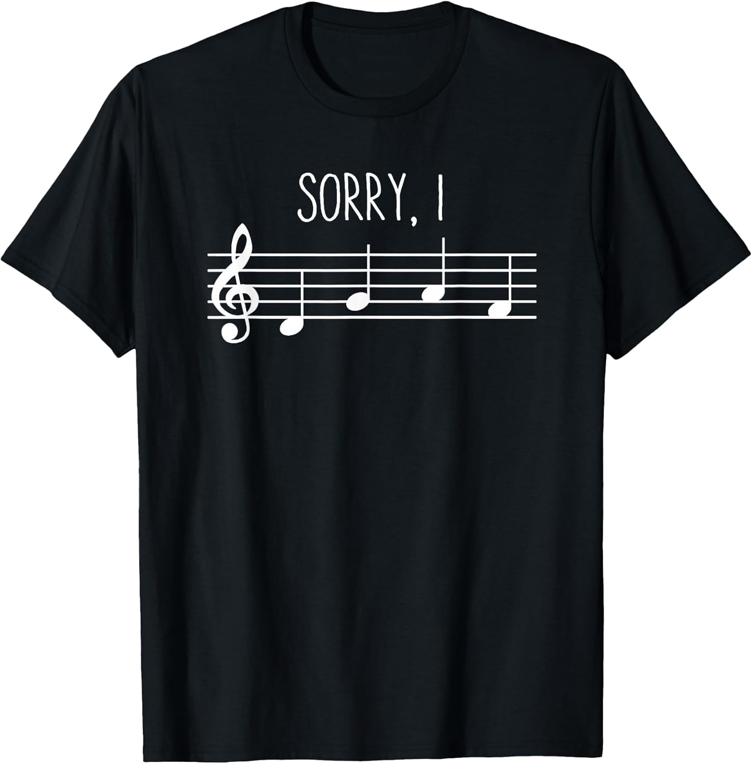 Sorry I DGAF Funny Music Note Treble Clef Band Choir Teacher T-Shirt