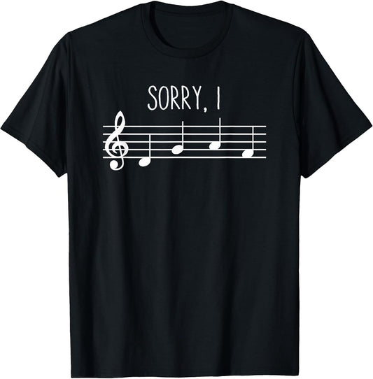 Sorry I DGAF Funny Music Note Treble Clef Band Choir Teacher T-Shirt