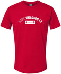 Lift Through It Motivational Gym Workout Mens Women Deluxe Soft T-Shirt