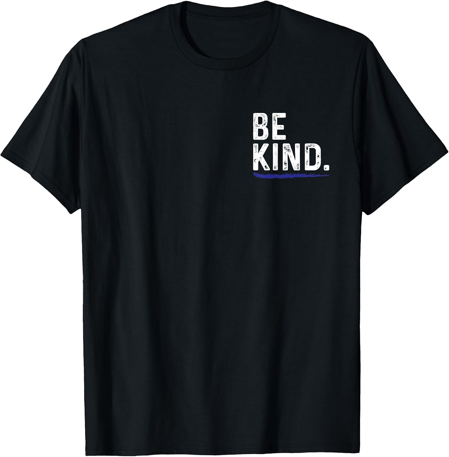 Be Kind Everyone You Meet is Fighting A Battle Positive T-Shirt