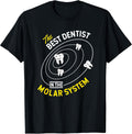 The Best Dentist in The Molar System - DDS Dentistry T-Shirt