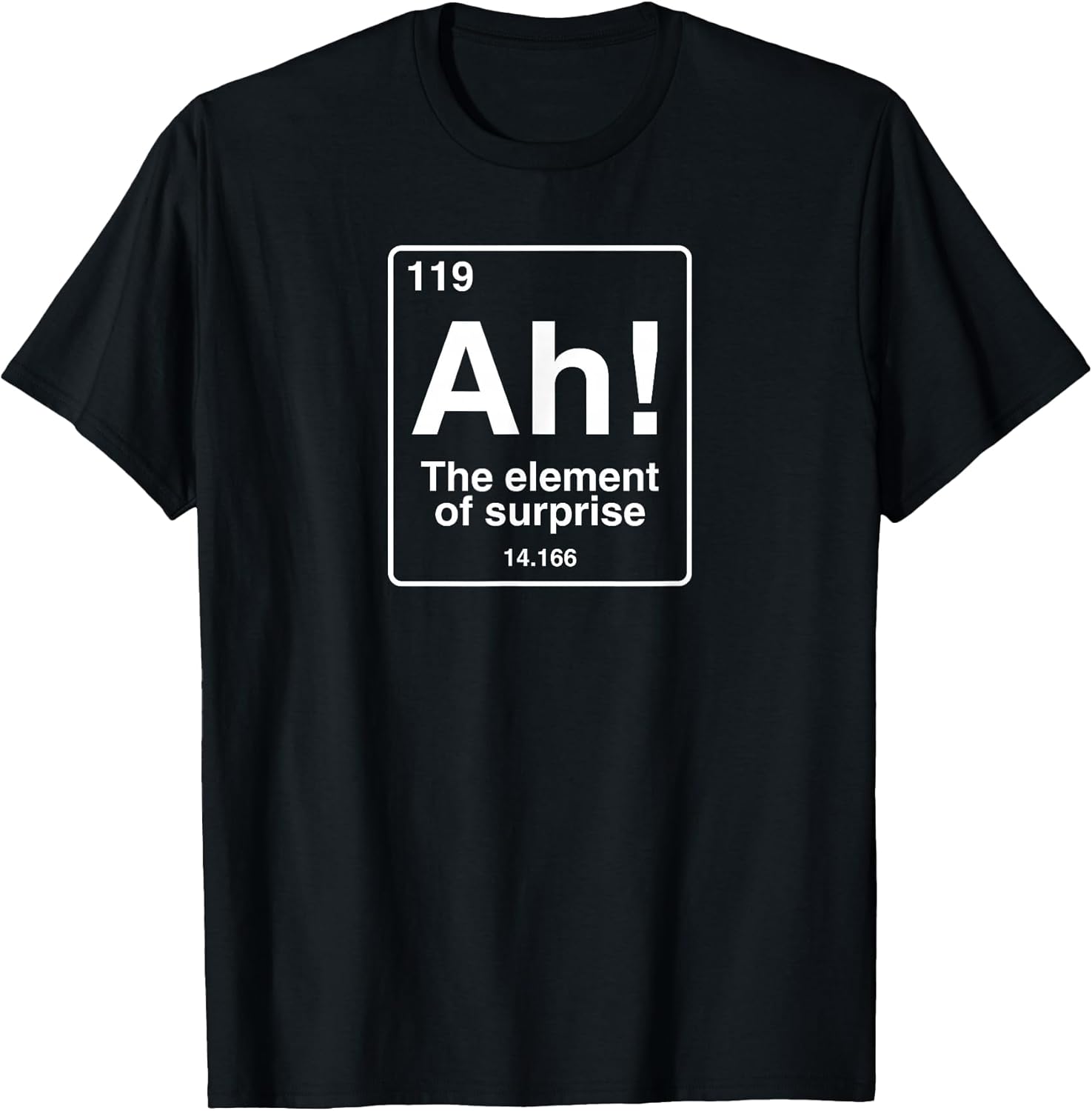 Ah The element of surprise geek shirts & more