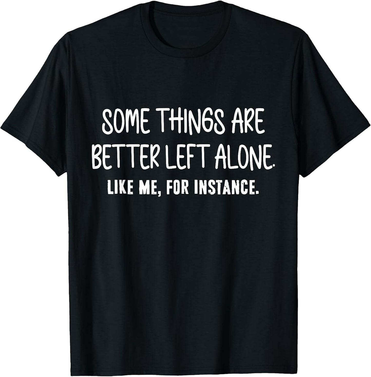 Funny Sarcastic Humor Introvert Antisocial Tee
