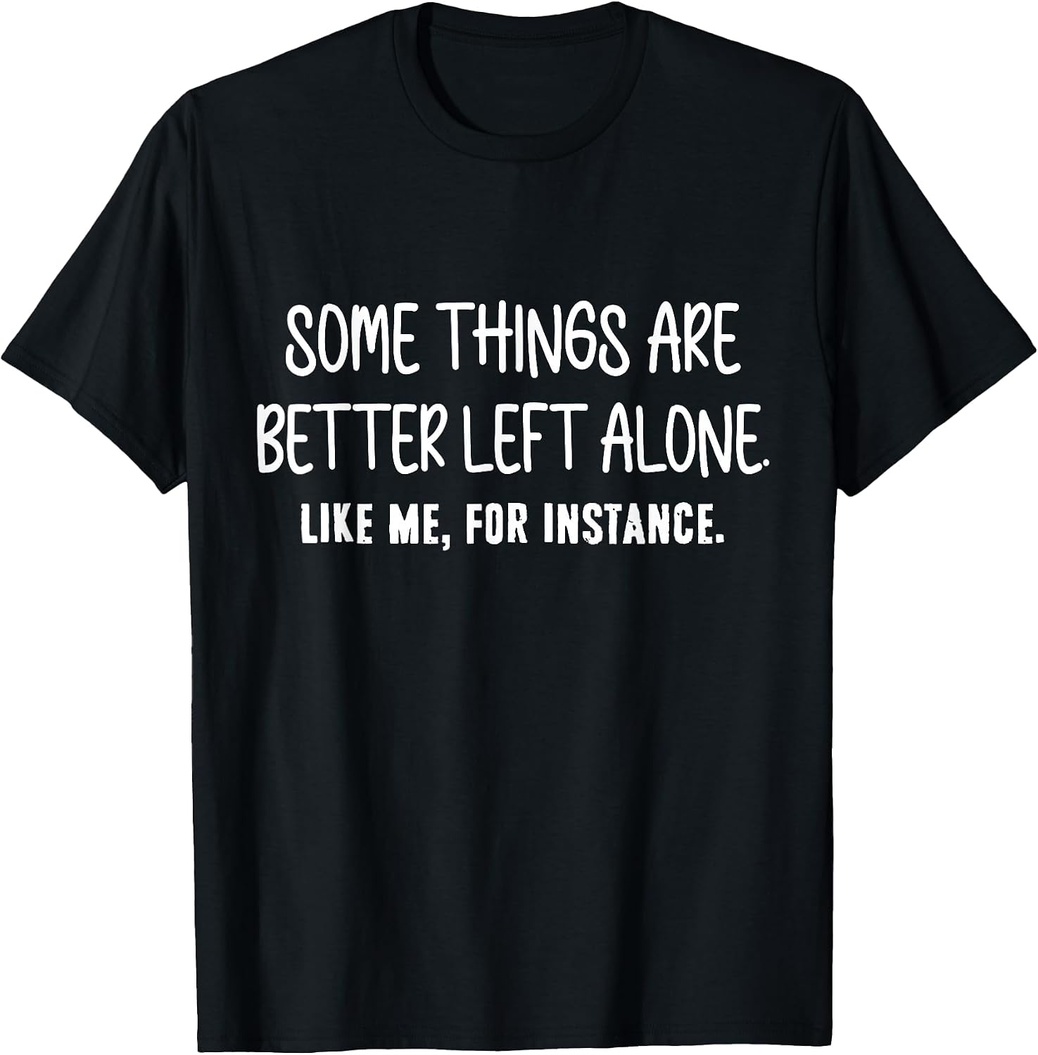 Funny Sarcastic Humor Introvert Antisocial Tee