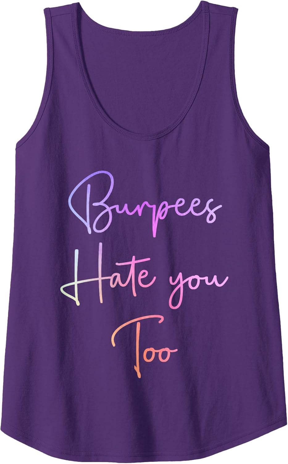 Burpees Hate You Too Women Men Fitness Tees