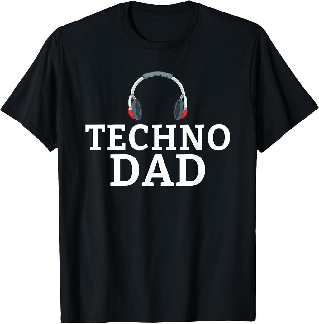 Great Techno Dad and Fathers Apparel or Merch