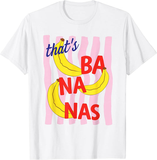 that’s Banana Summer Fruit Sarcastic Food Pun Retro Funny T-Shirt
