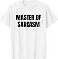 Master of sarcasm