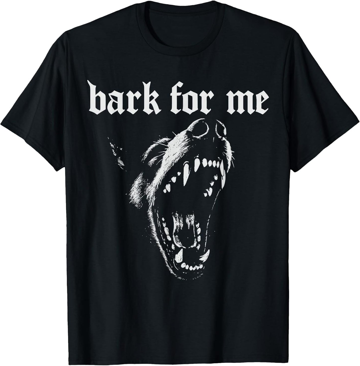 Bark for Me Fierce Dog