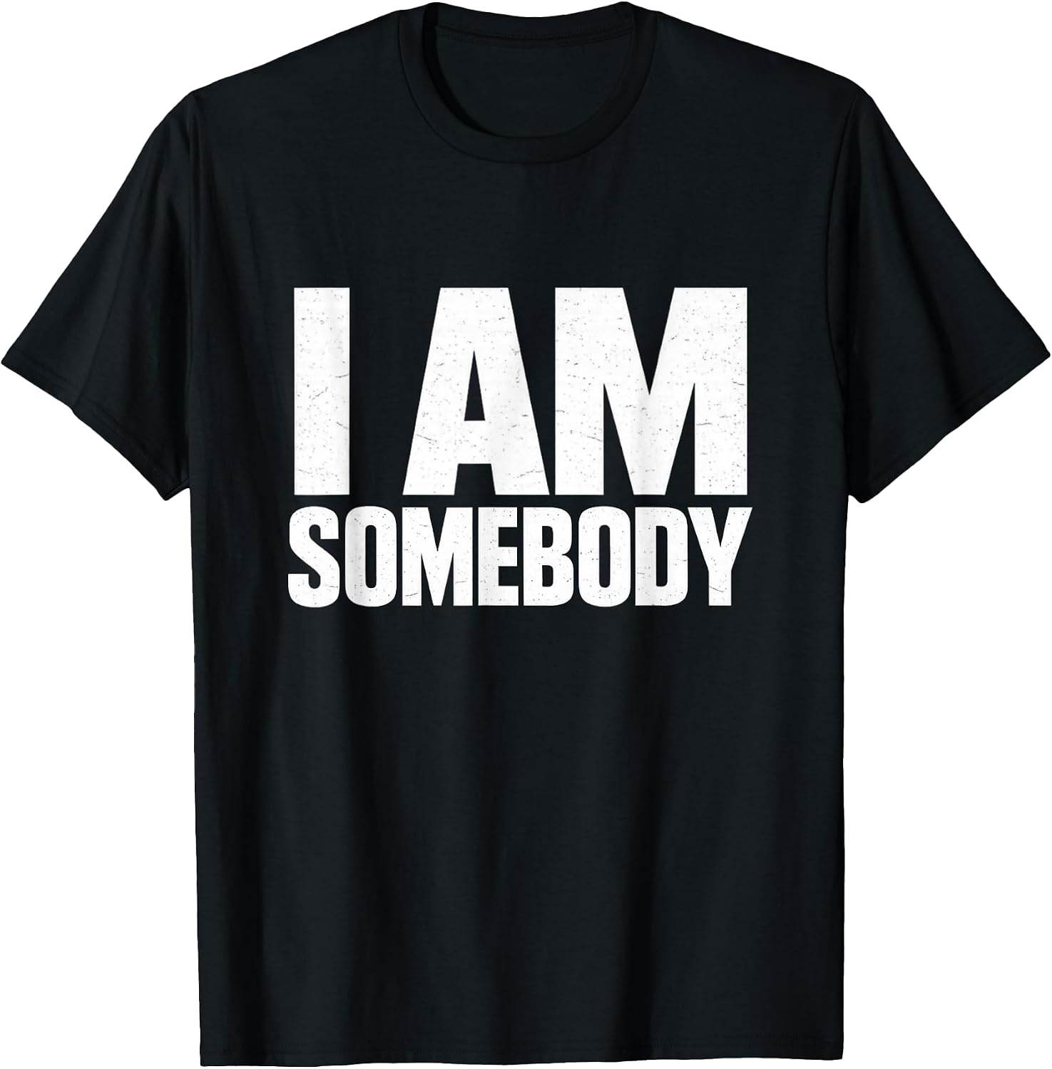I Am Somebody Merch