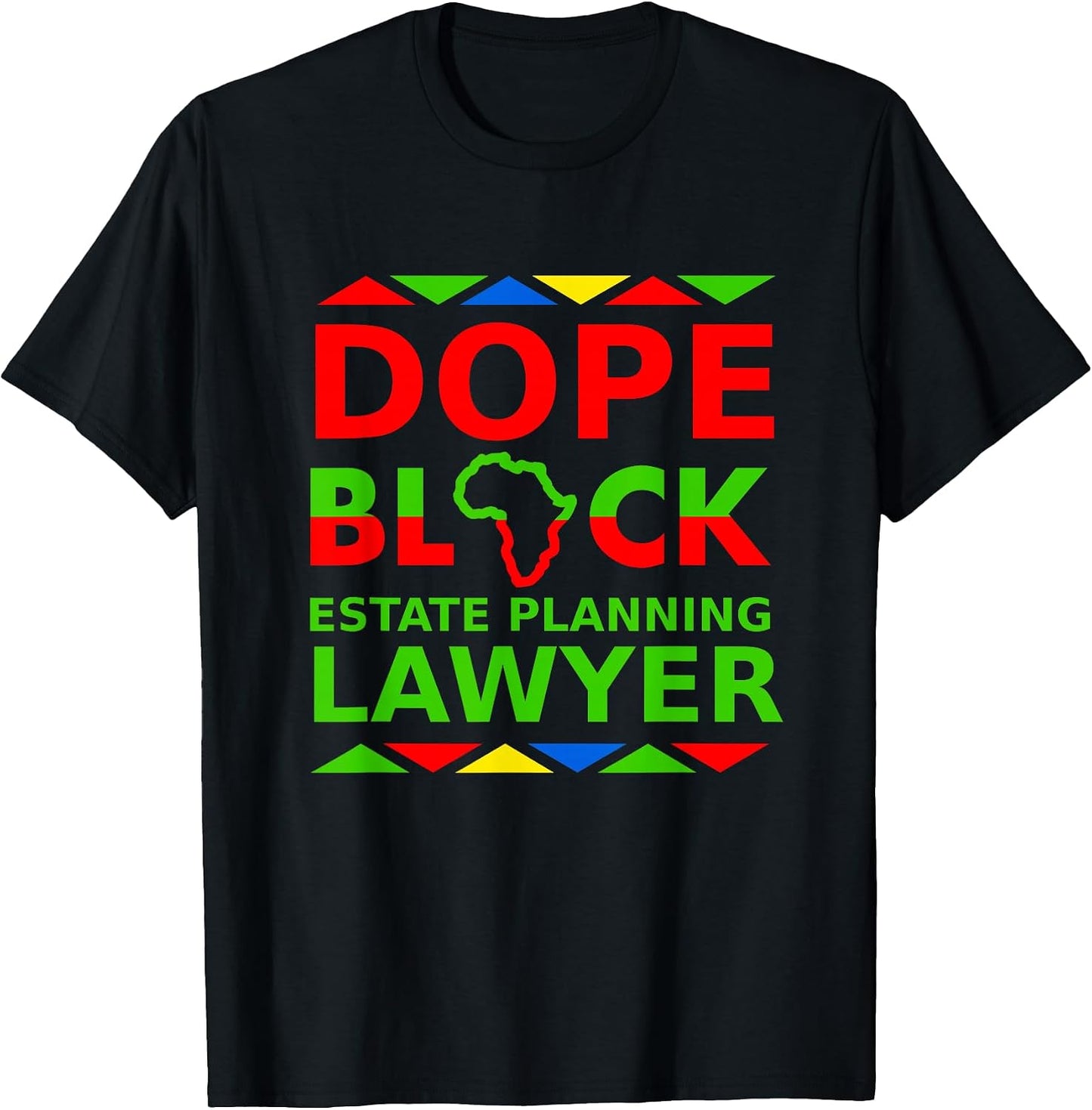 Dope Black Estate Planning Lawyers Merch