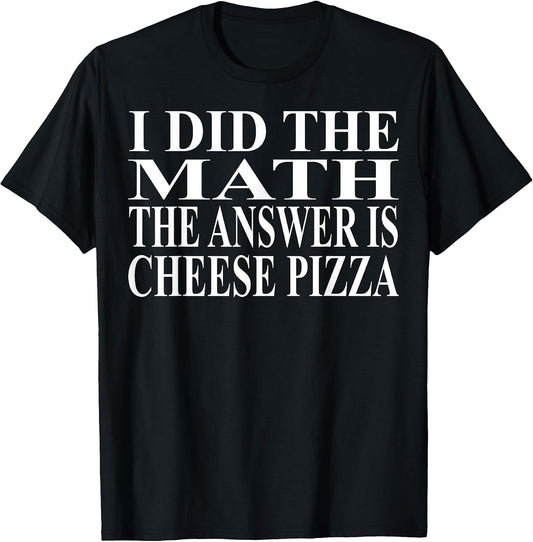 Cool Cheese Pizza Humor Quote Merch