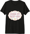 Womens I'm Doing My Best-ish Funny Student Merch