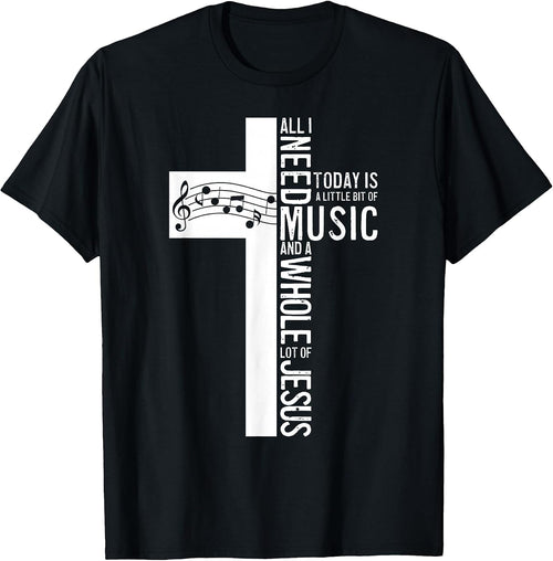 All I Need Is Music And Jesus Christian Cross