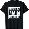 Gangster Rap Gift Shirt